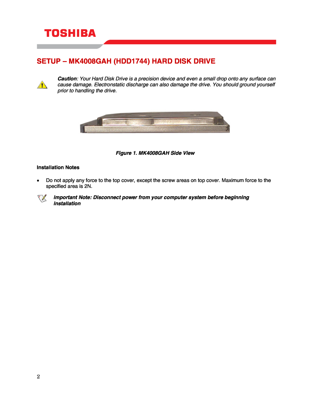 Toshiba user manual SETUP - MK4008GAH HDD1744 HARD DISK DRIVE, MK4008GAH Side View, Installation Notes 