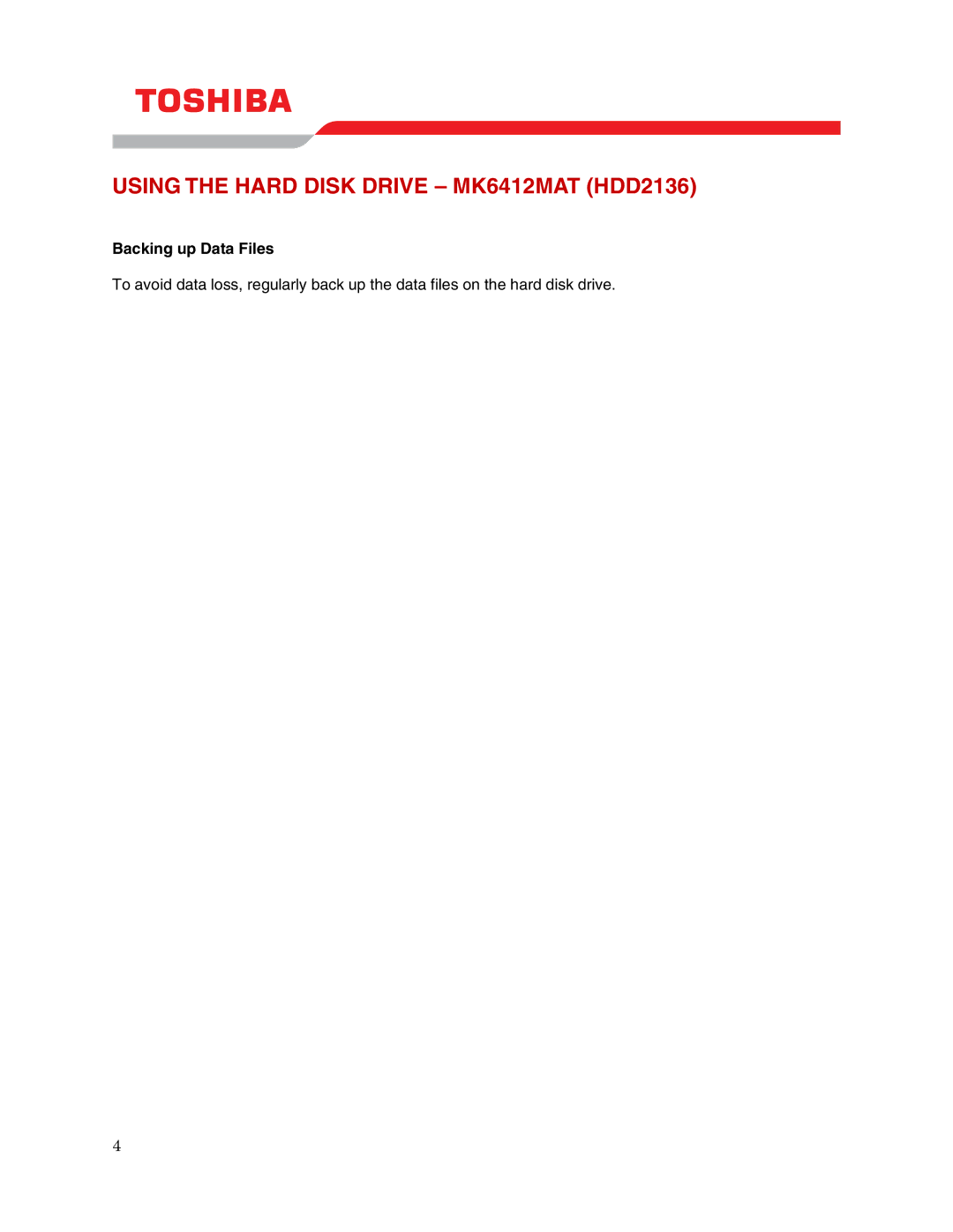 Toshiba user manual Using the Hard Disk Drive MK6412MAT HDD2136, Backing up Data Files 