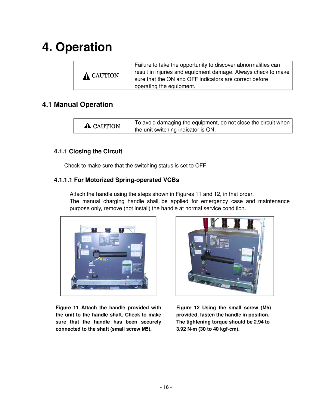 Toshiba HV6CS-MLD, H6A-HLS operation manual Manual Operation, Closing the Circuit, For Motorized Spring-operated VCBs 