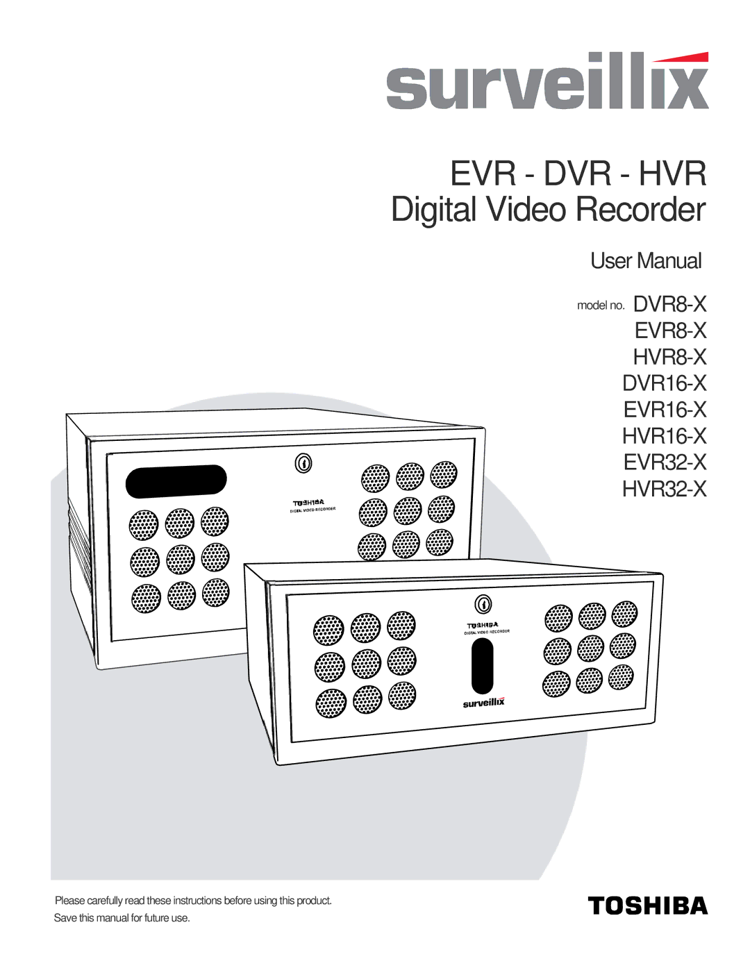 Toshiba HVR8-X, HVR32-X, HVR16-X user manual Evr Dvr Hvr 