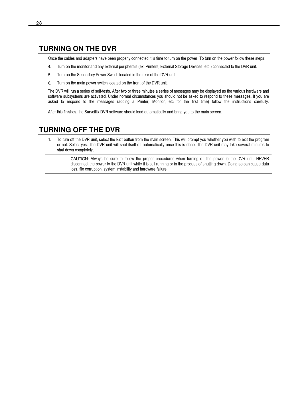 Toshiba HVR8-X, HVR32-X, HVR16-X user manual Turning on the DVR, Turning OFF the DVR 