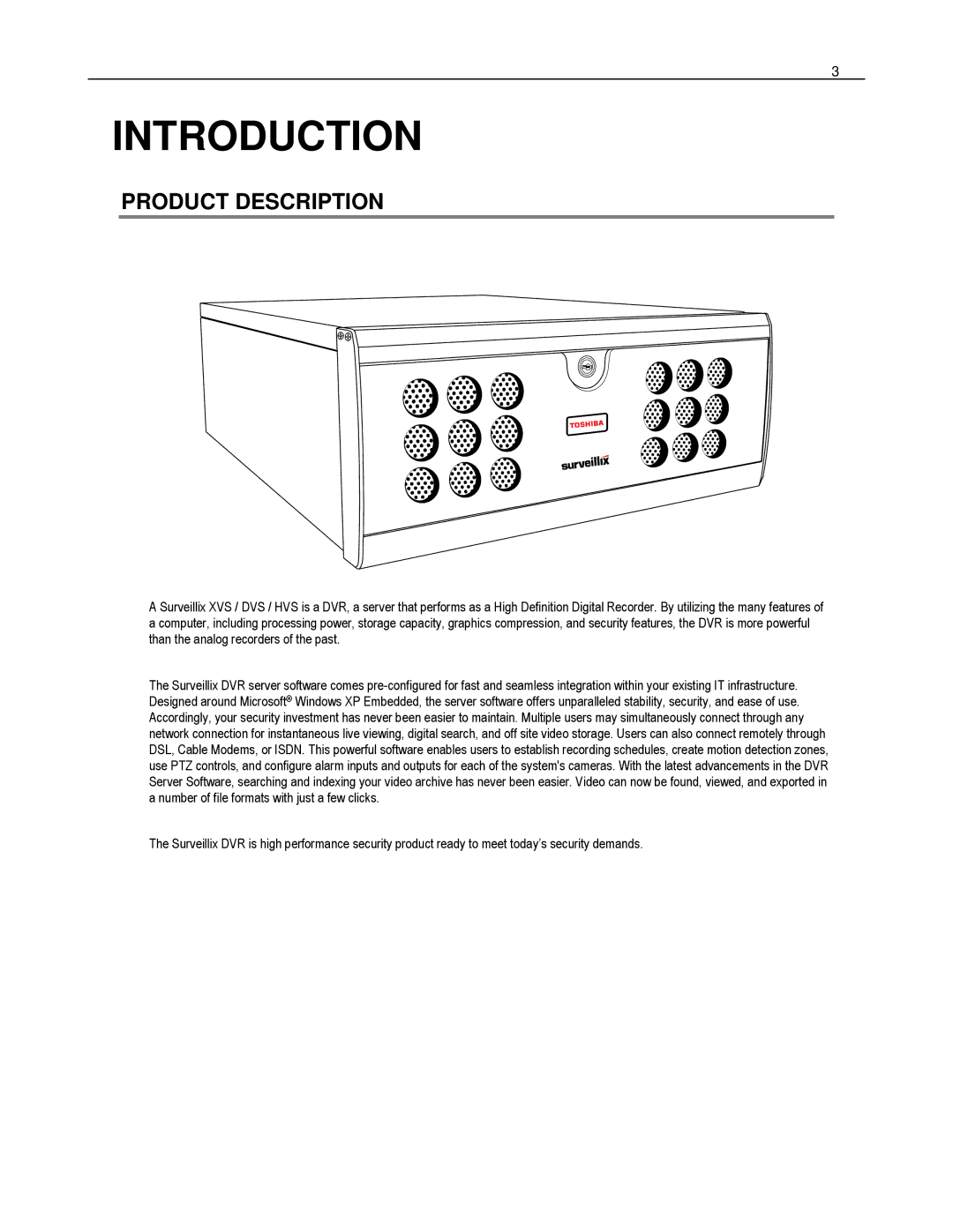 Toshiba DVS8-240H-X, HVS32-480-X, XVS4-120-X, XVS16-240-X, XVS16-240V-X, HVS16-480H-X Introduction, Product Description 