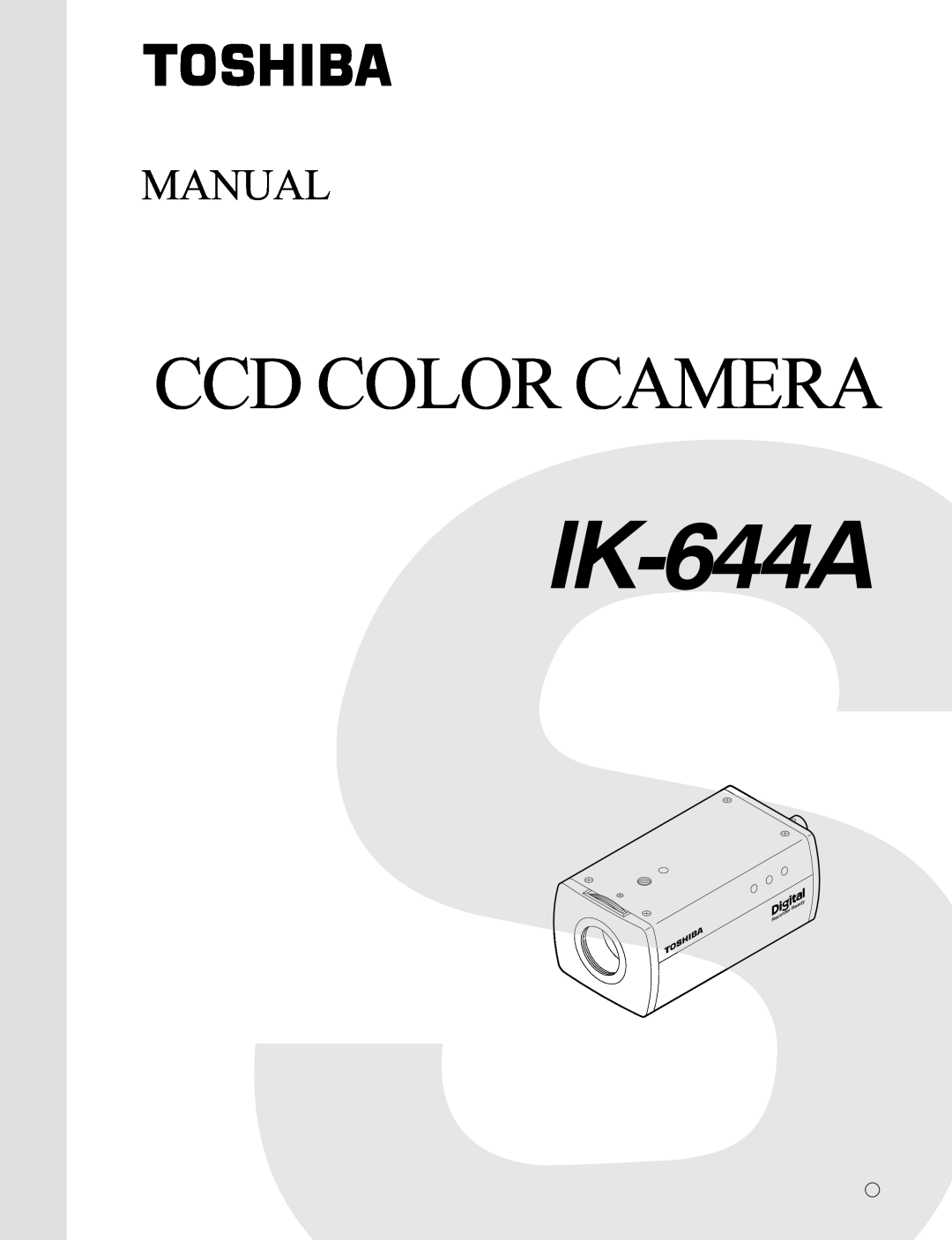 Toshiba IK-644A manual Ccd Color Camera, Manual 