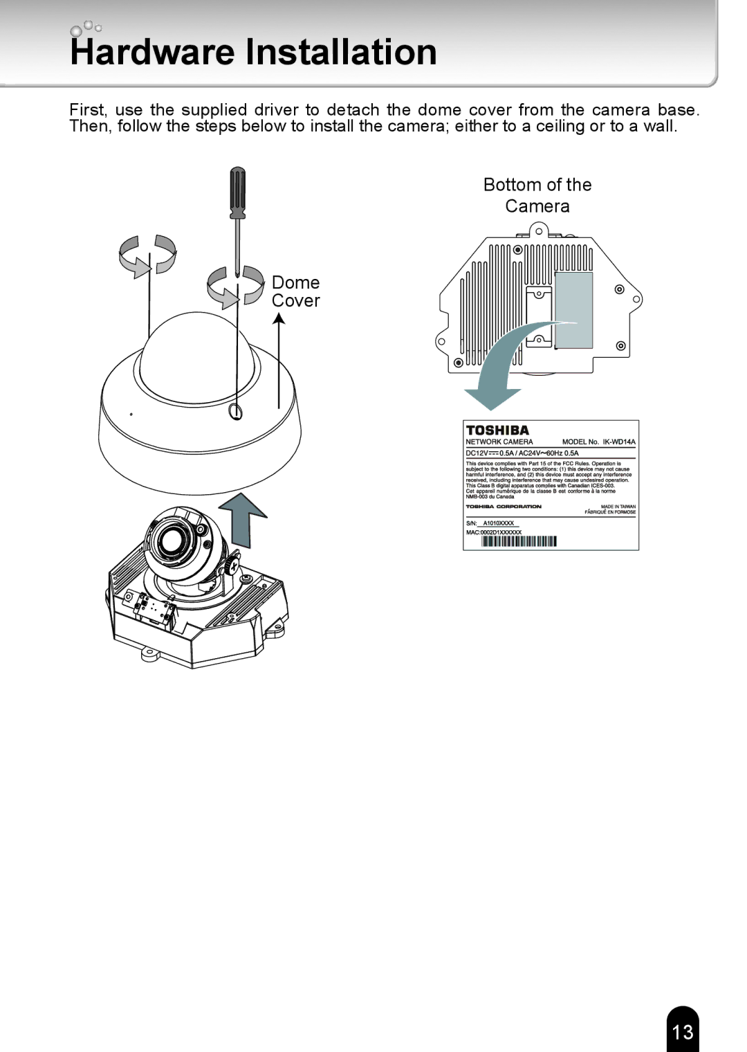 Toshiba IK-WD14A quick start Hardware Installation, Bottom Camera Dome Cover 