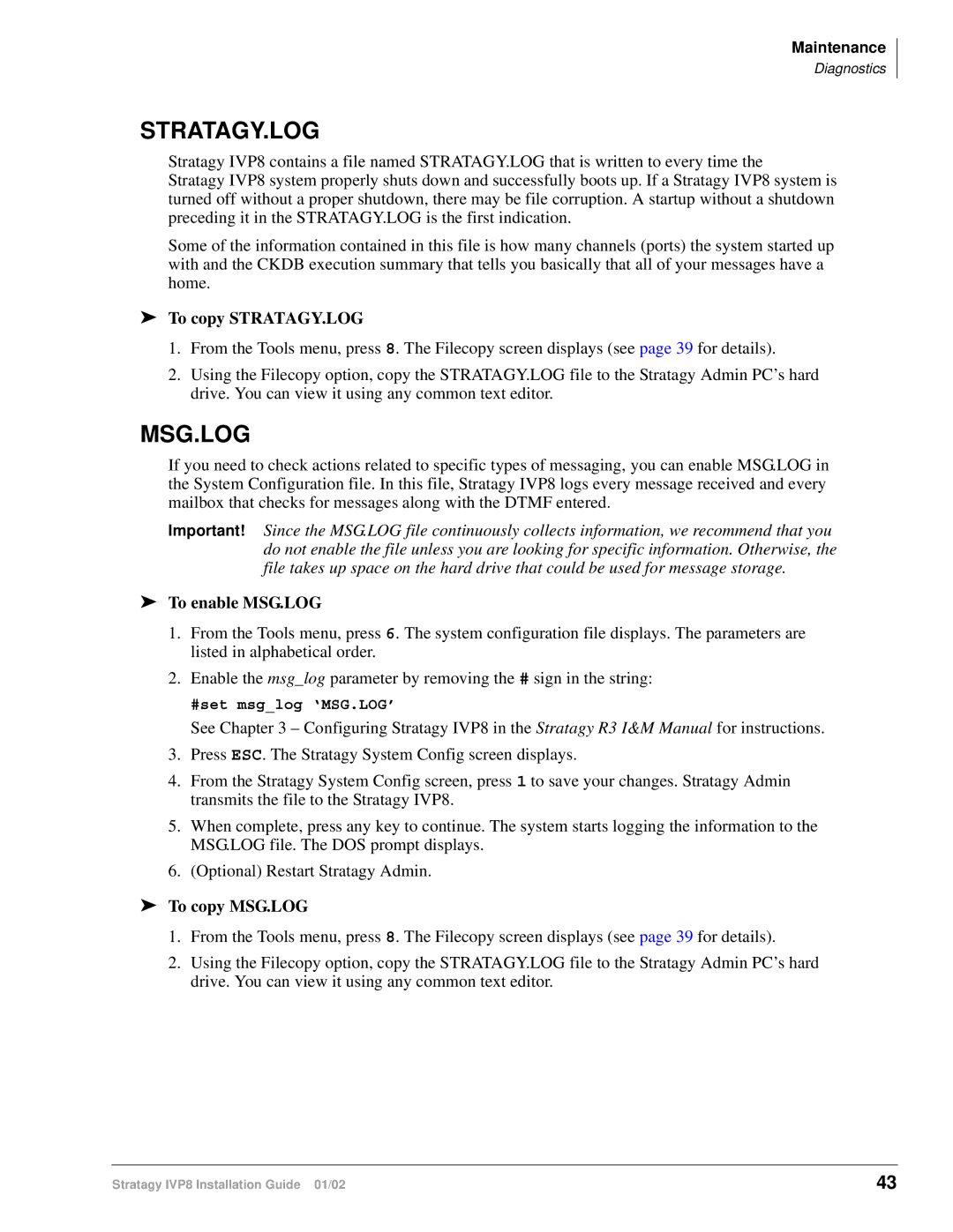 Toshiba IVP8 manual To copy STRATAGY.LOG, To enable MSG.LOG, To copy MSG.LOG 