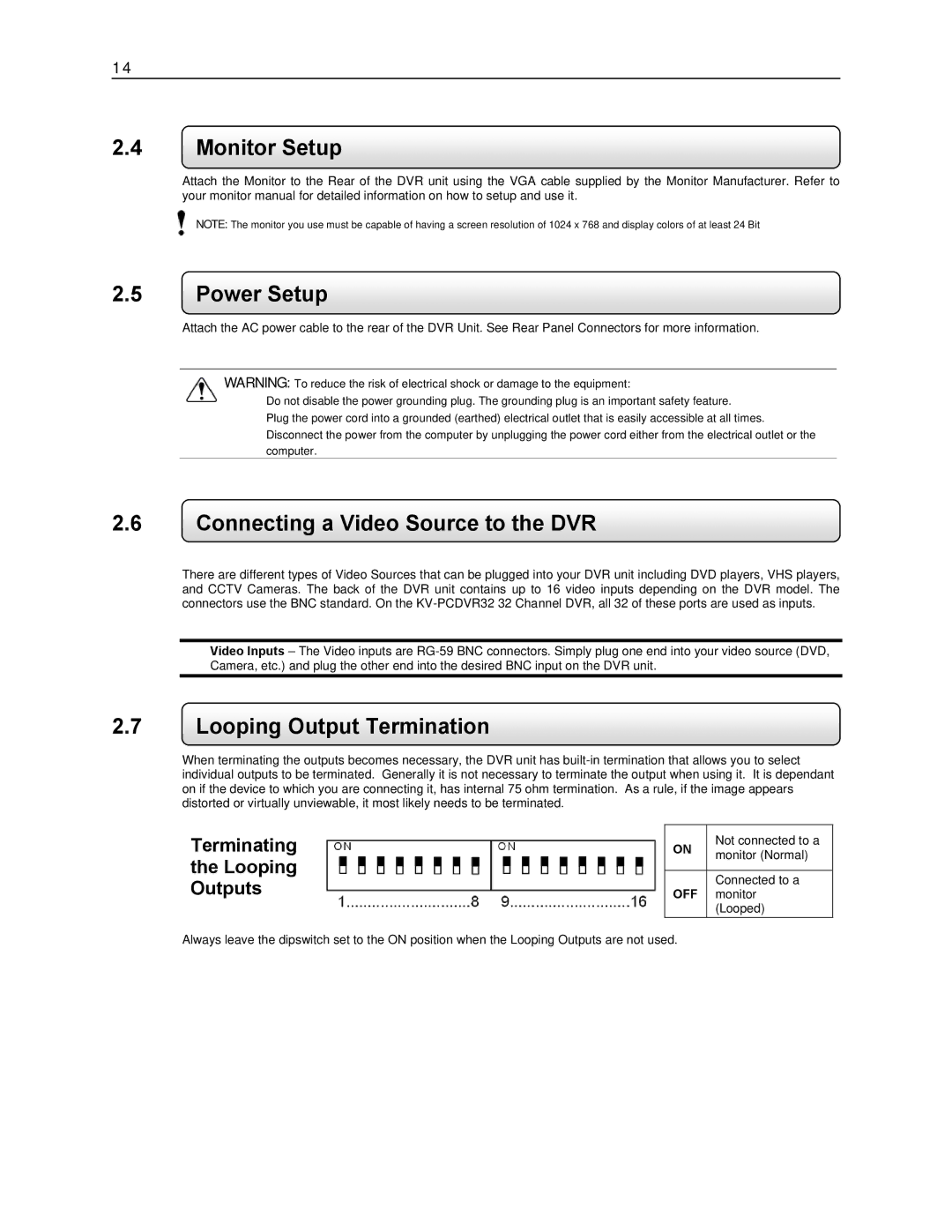 Toshiba KV-DVR manual Monitor Setup, Power Setup, Connecting a Video Source to the DVR, Looping Output Termination 