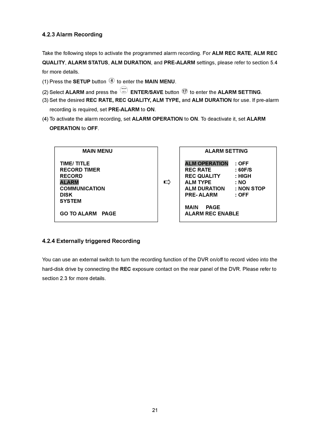 Toshiba KV-HD01A manual Alarm Recording, Externally triggered Recording, 60F/S 