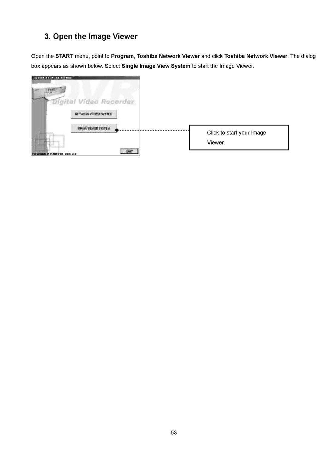 Toshiba KV-HD01A manual Open the Image Viewer 