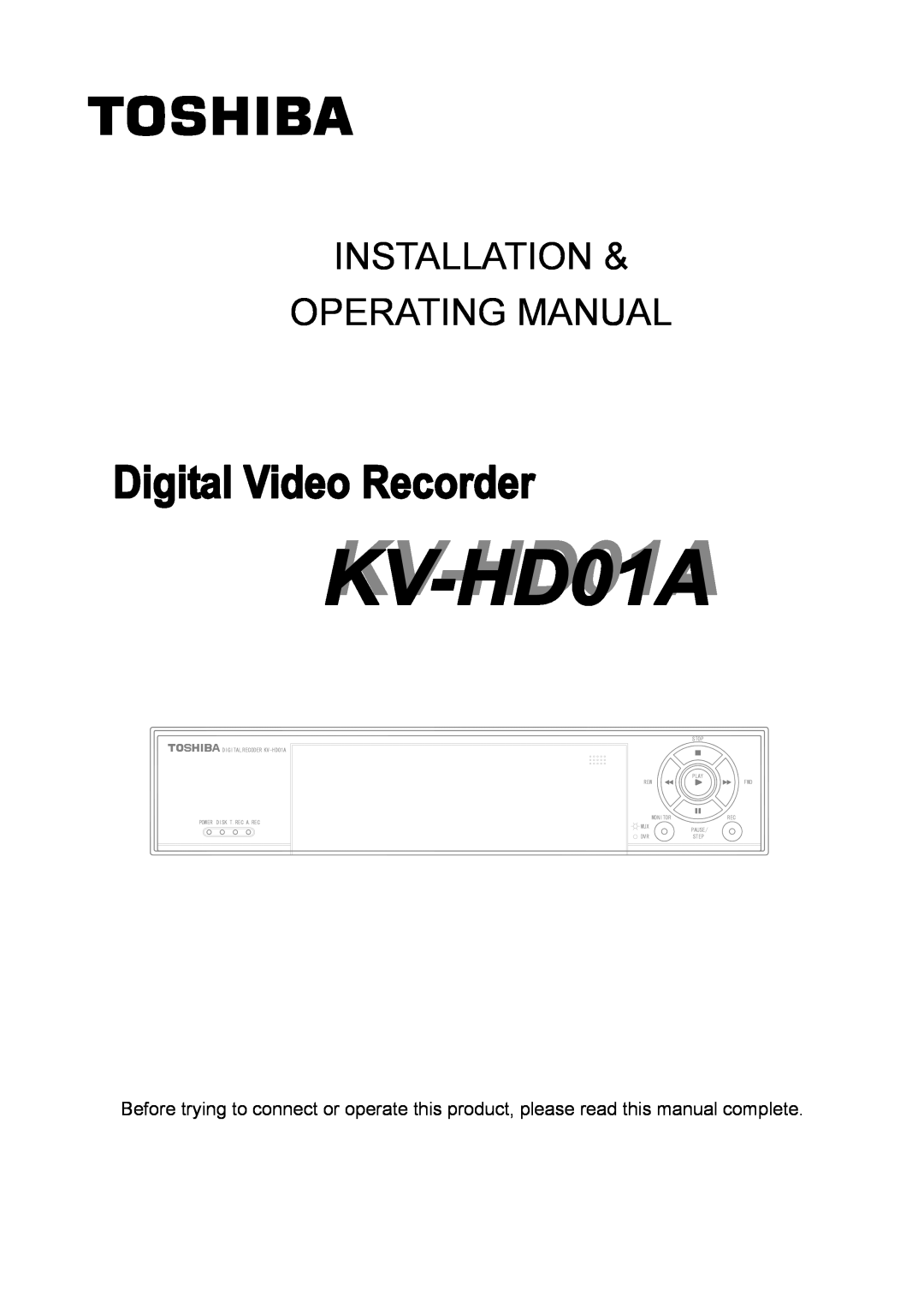 Toshiba manual Installation Operating Manual, S Top, DIGITAL RECODER KV-HD01A, Play, Power Disk T.Rec A.Rec, Monitor 