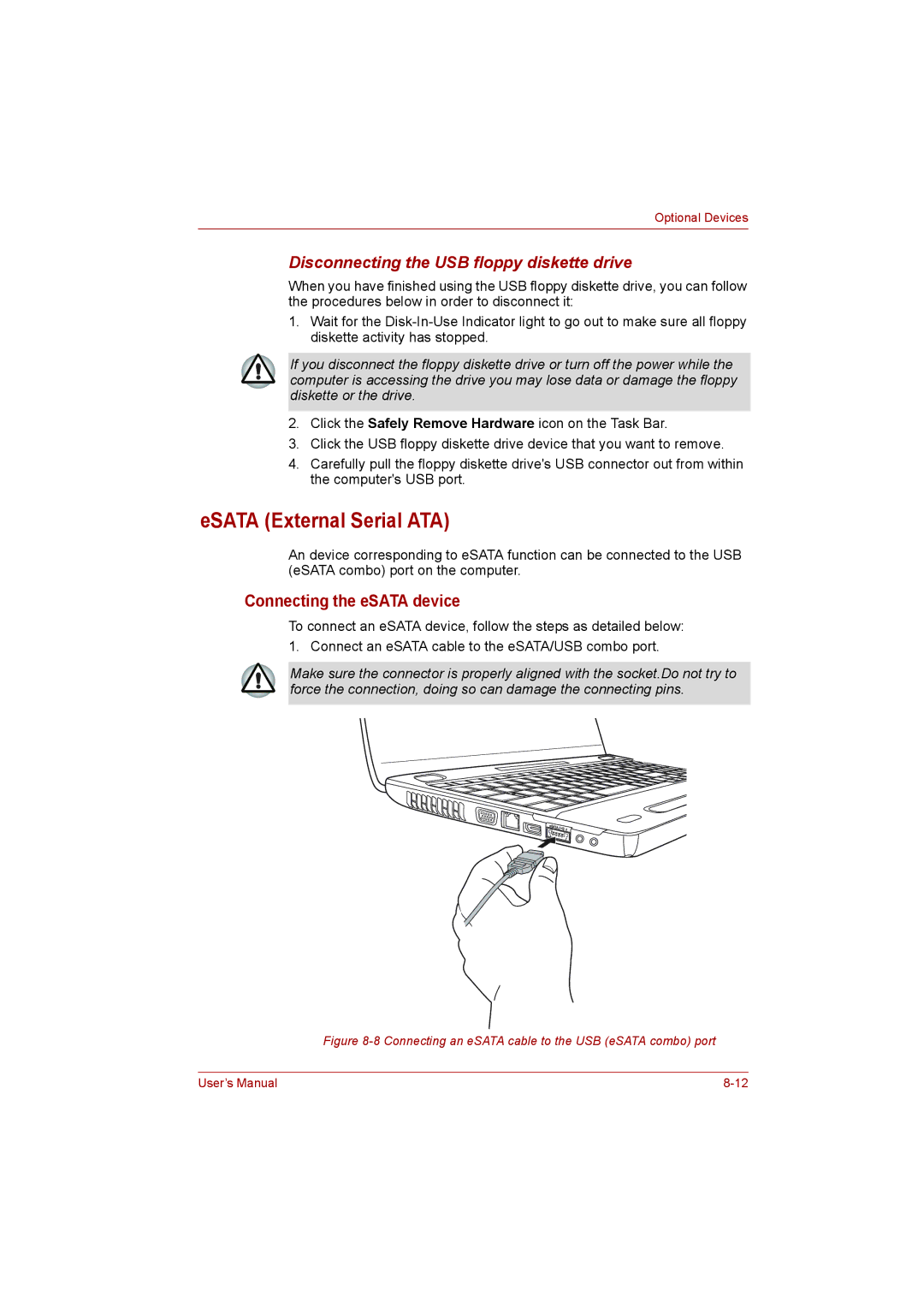 Toshiba L500D ESATA External Serial ATA, Connecting the eSATA device, Disconnecting the USB floppy diskette drive 