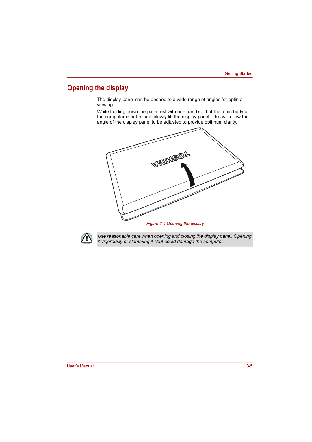 Toshiba L500D user manual Opening the display 