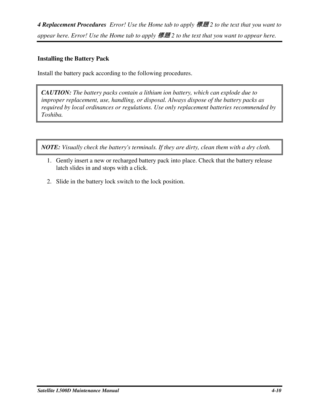 Toshiba L500D manual InstallingtheBatteryPack, Installthebatterypackaccordingtothefollowingprocedures 