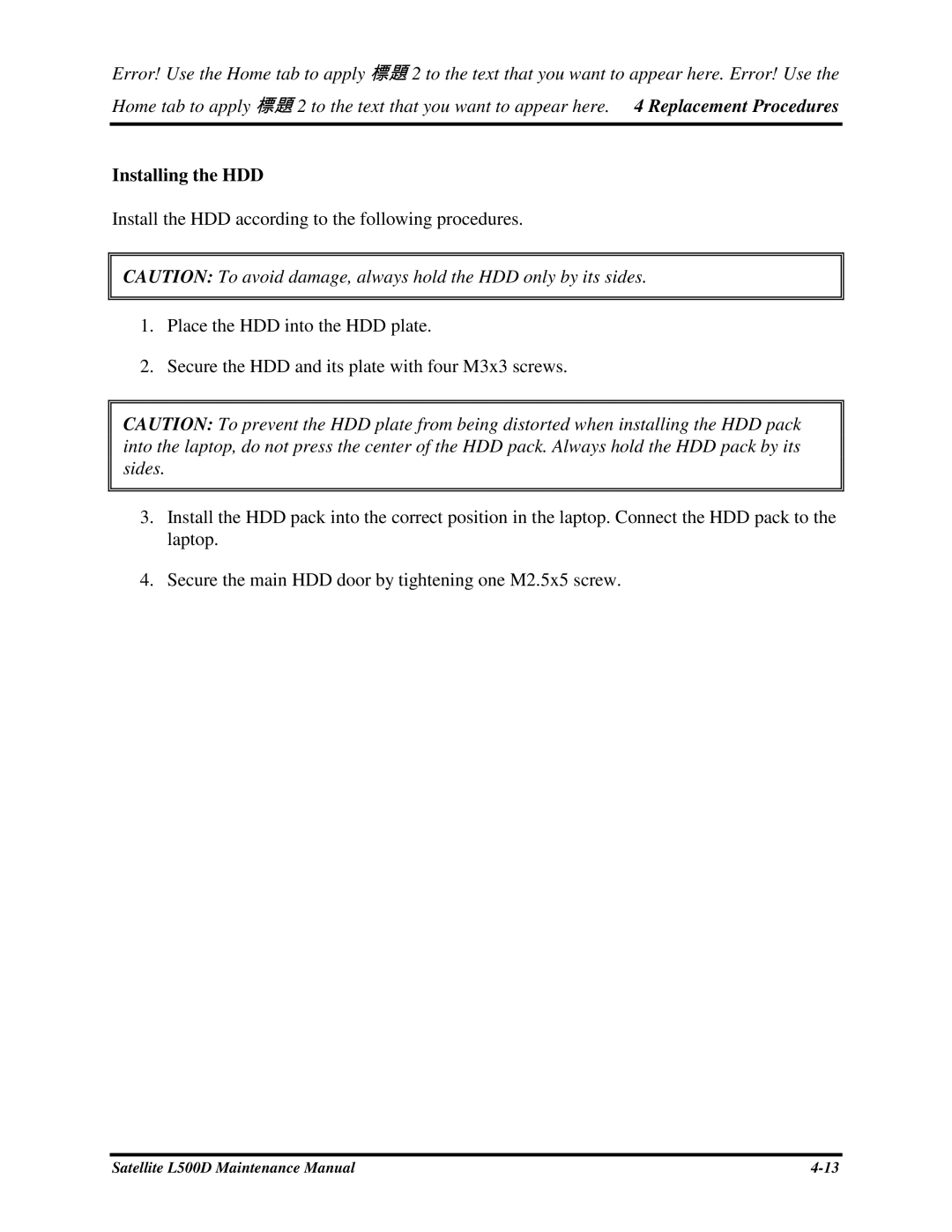 Toshiba L500D manual InstallingtheHDD, SecurethemainHDDdoorbytighteningoneM2.5x5screw 