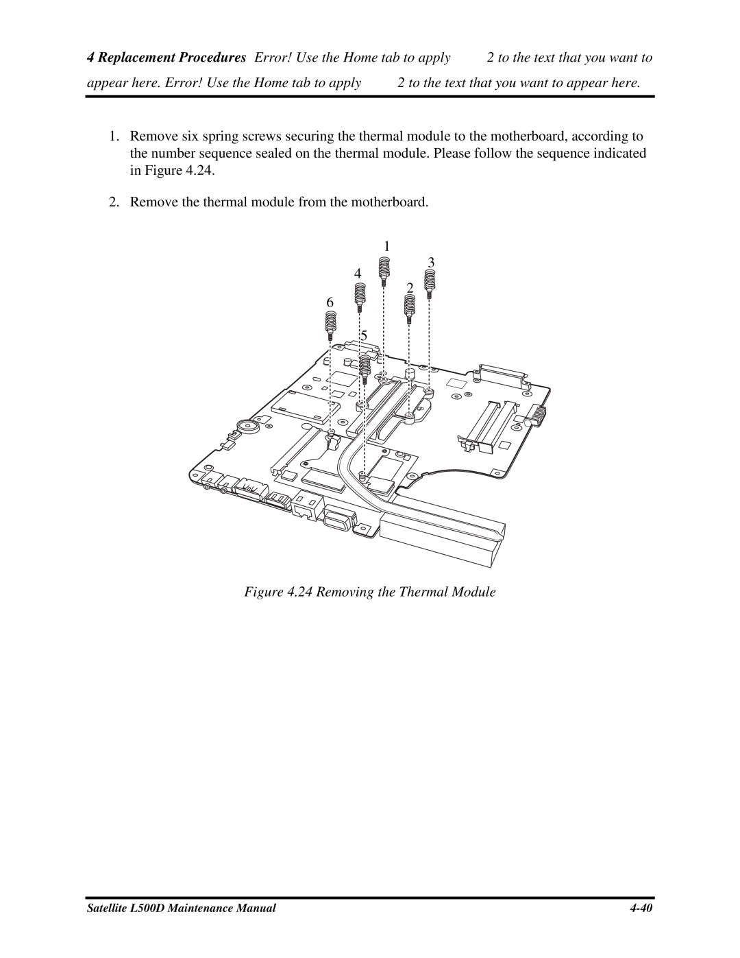 Toshiba L500D manual Removethethermalmodulefromthemotherboard, 24RemovingtheThermalModule 