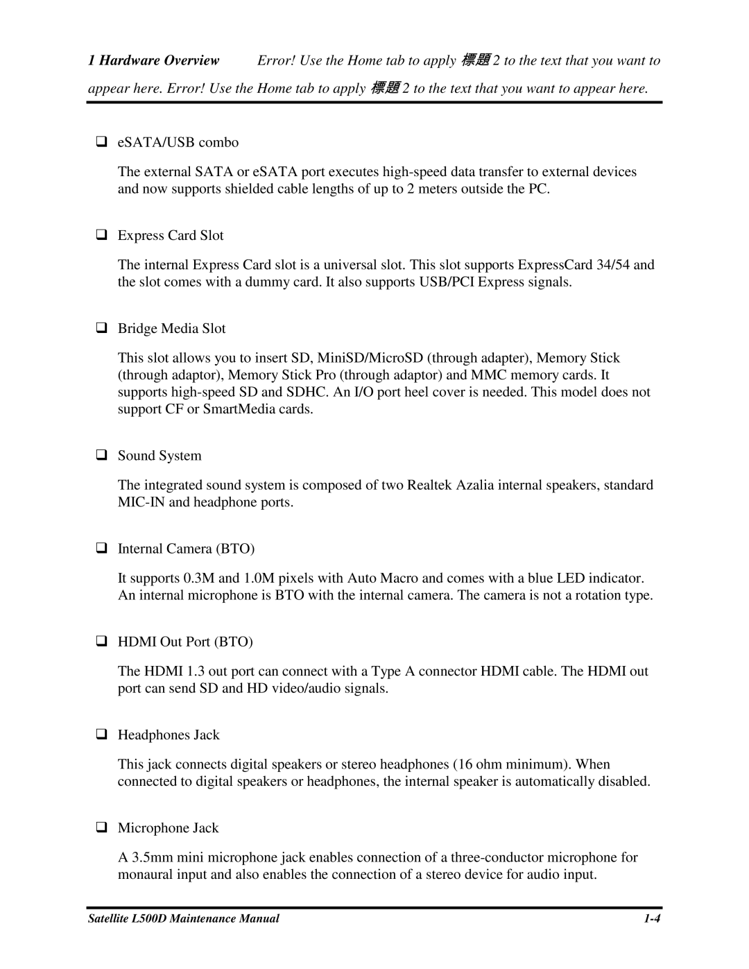 Toshiba L500D manual ESATA/USBcombo, ExpressCardSlot, BridgeMediaSlot, SoundSystem, InternalCameraBTO, HDMIOutPortBTO 