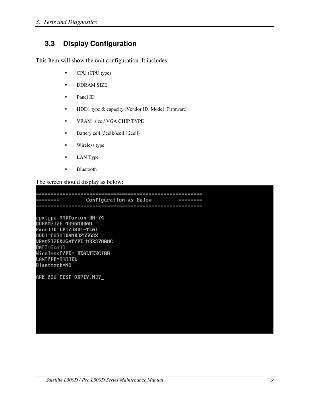 Toshiba L500D manual DisplayConfiguration, Tests and Diagnostics, ThisItemwillshowtheunitconfiguration.Itincludes 