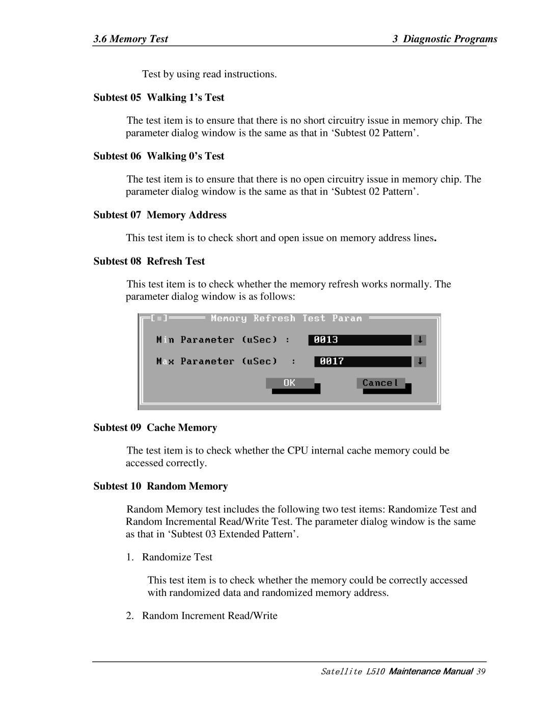 Toshiba L517, L515 manual Subtest05Walking1’sTest, Subtest06Walking0’sTest, Subtest07MemoryAddress, Subtest08RefreshTest 