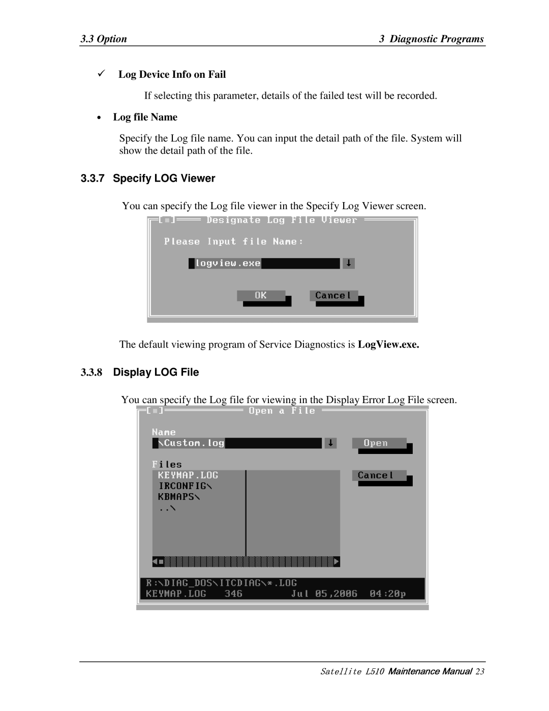 Toshiba L517, L515 manual LogDeviceInfoonFail, LogfileName, SpecifyLOGViewer, DisplayLOGFile 