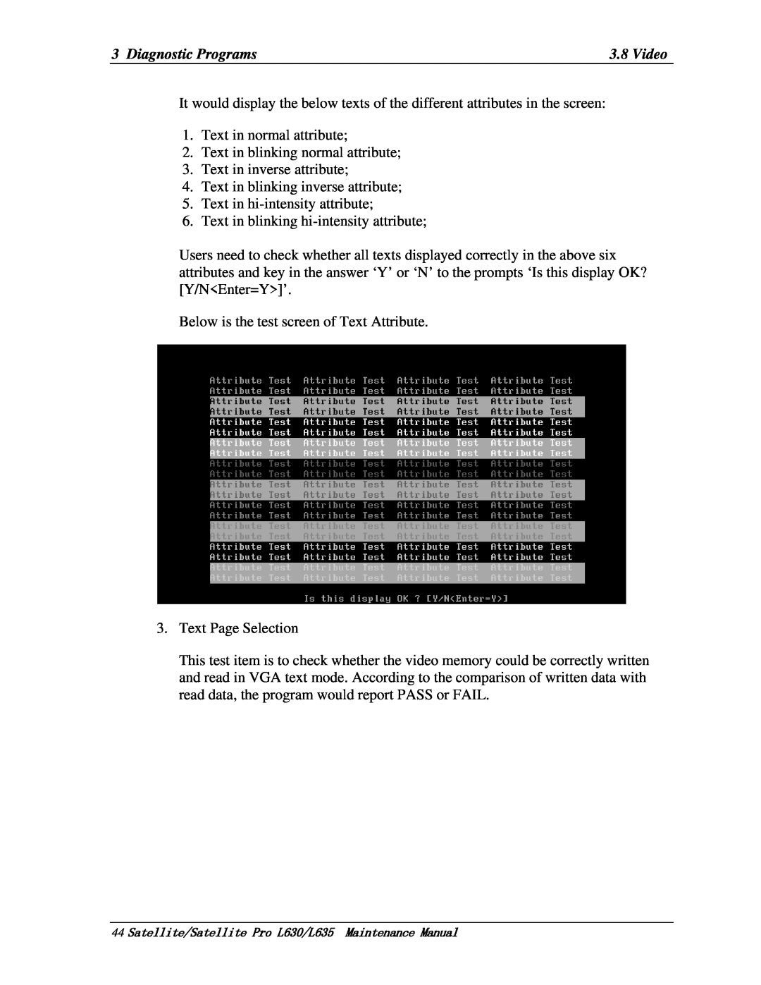 Toshiba L635, L630 manual Text in normal attribute 2. Text in blinking normal attribute 