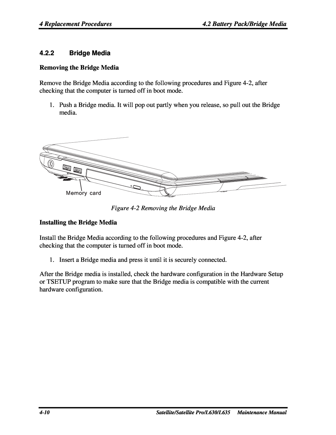 Toshiba L635, L630 manual Removing the Bridge Media, Installing the Bridge Media 
