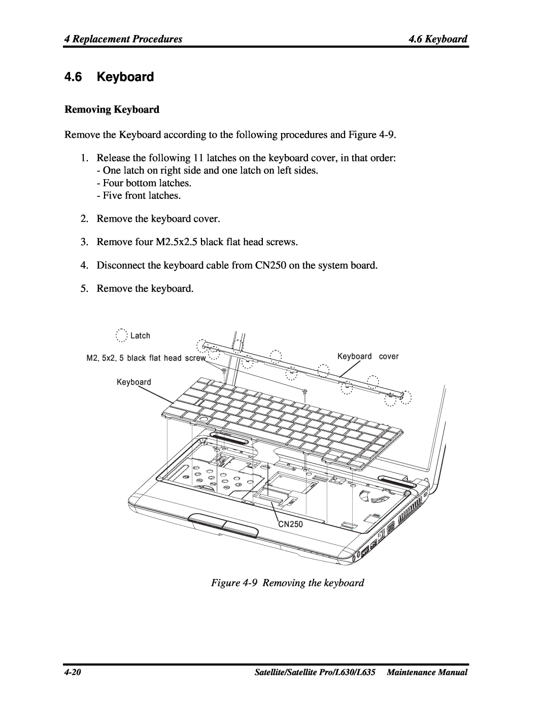 Toshiba L635, L630 manual Removing Keyboard 