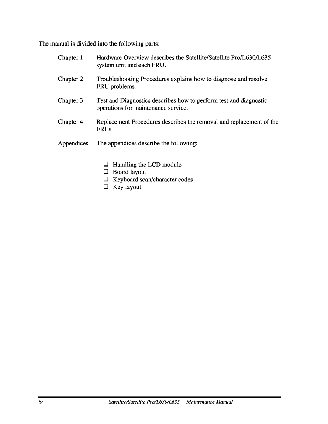 Toshiba L635, L630 The manual is divided into the following parts 