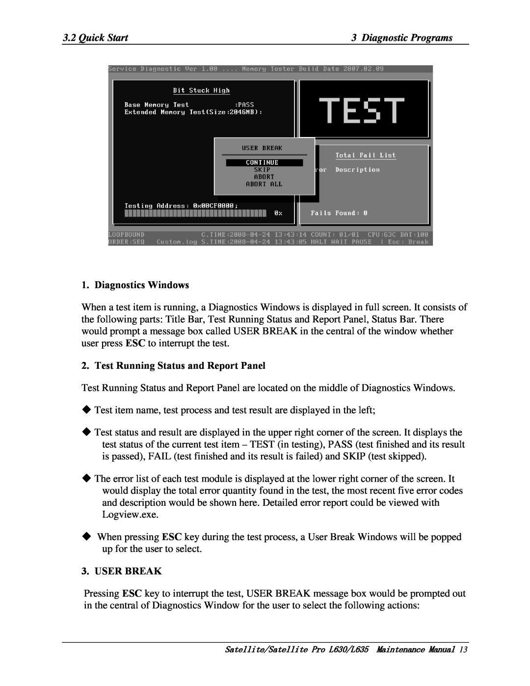 Toshiba L630, L635 manual Diagnostics Windows, Test Running Status and Report Panel, User Break 