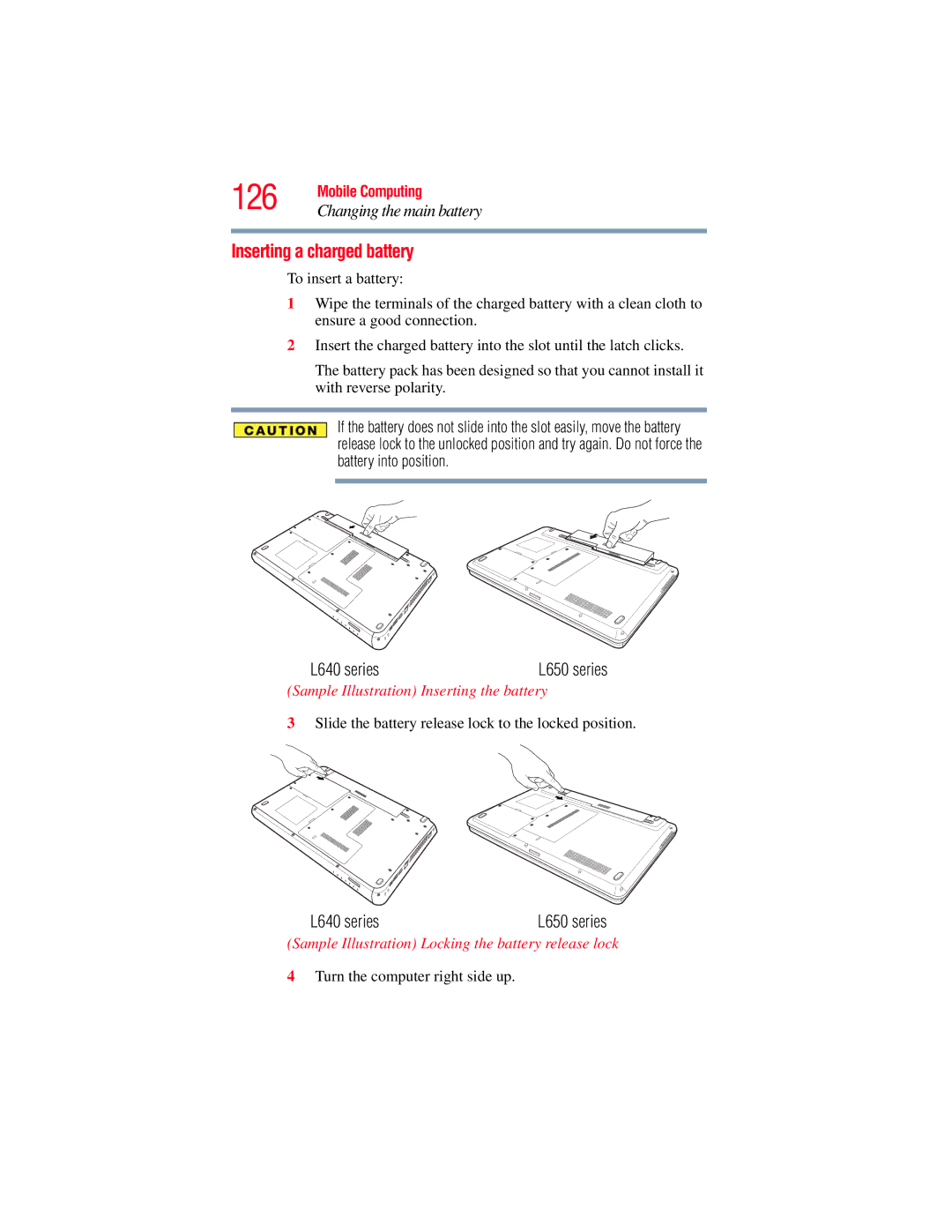 Toshiba L640, L650 126, Inserting a charged battery, Changing the main battery, Sample Illustration Inserting the battery 