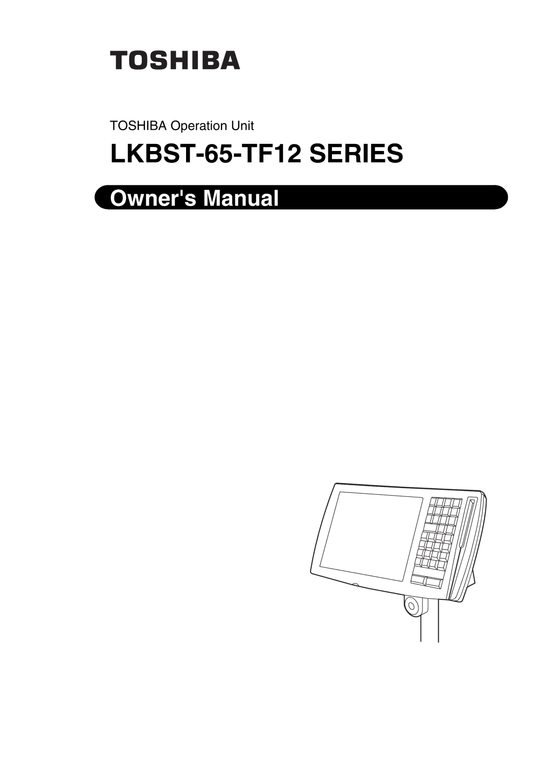 Toshiba LKBST-65-TF12 SERIES owner manual LKBST-65-TF12 Series 