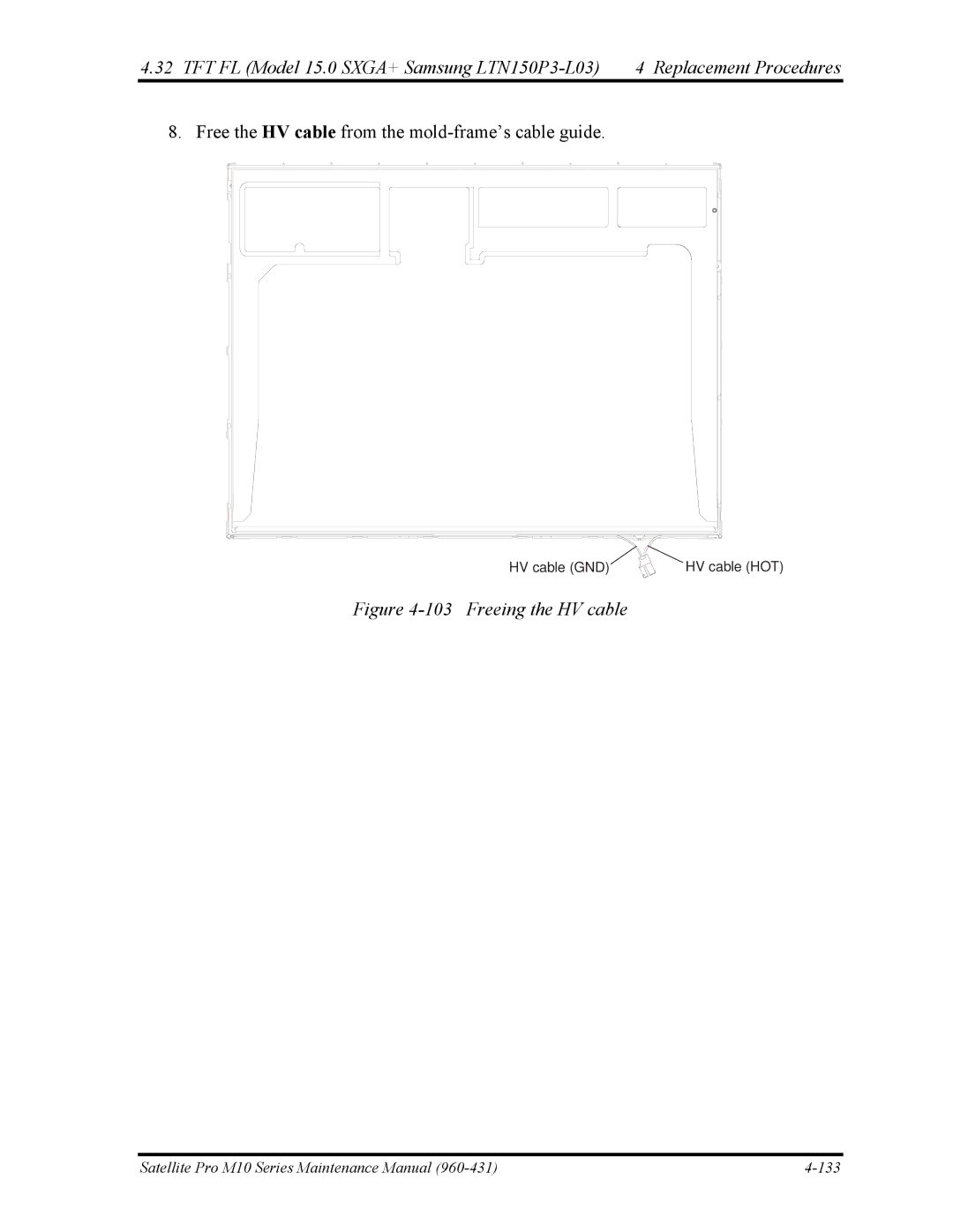 Toshiba M10 manual Freeing the HV cable 