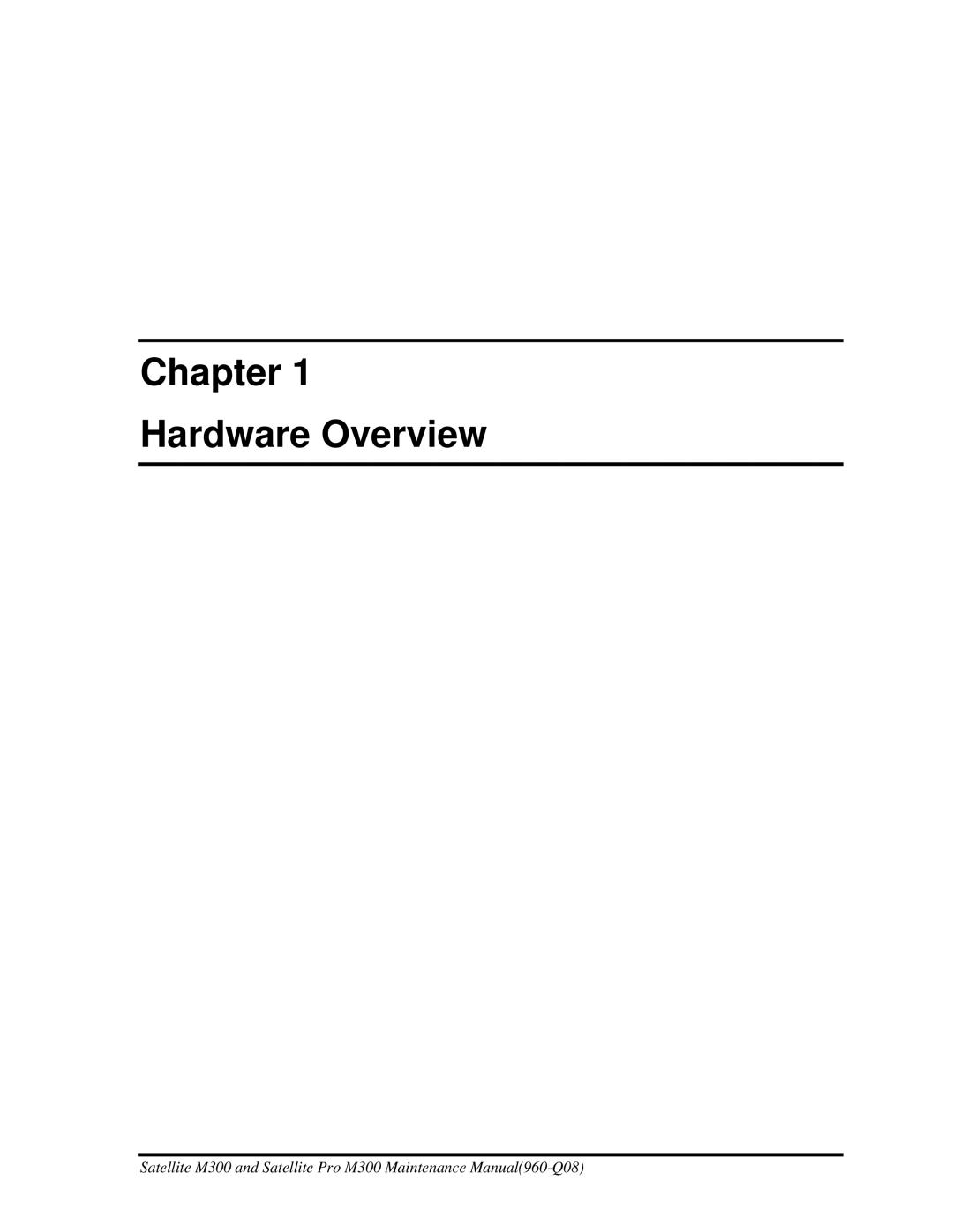 Toshiba M300 manual Hardware Overview 