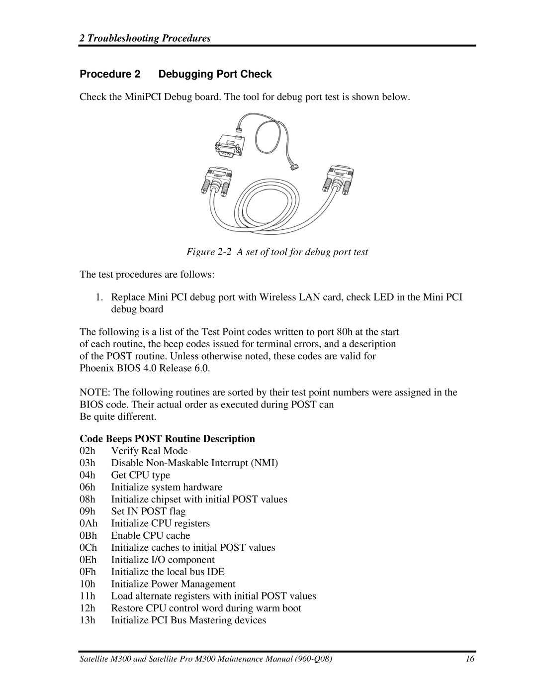 Toshiba M300 manual Procedure 2 Debugging Port Check, A set of tool for debug port test 