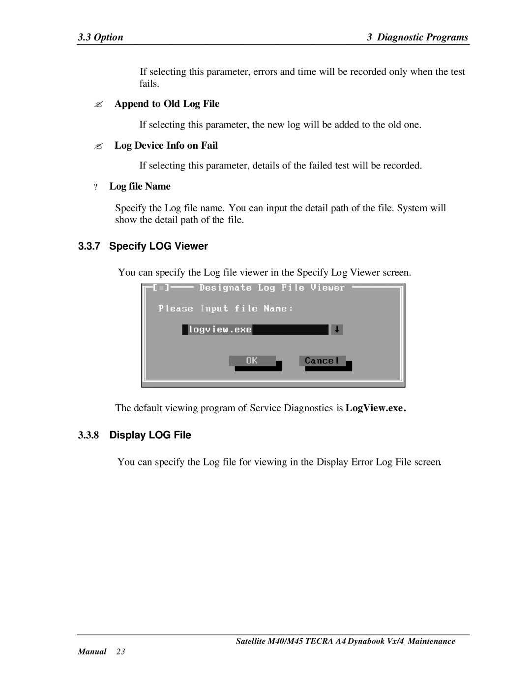 Toshiba Satellite, M40 manual ? Append to Old Log File, ? Log Device Info on Fail, ? Log file Name, Specify LOG Viewer 