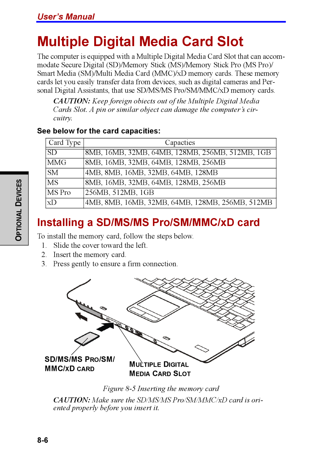 Toshiba M40 Multiple Digital Media Card Slot, Installing a SD/MS/MS Pro/SM/MMC/xD card, See below for the card capacities 