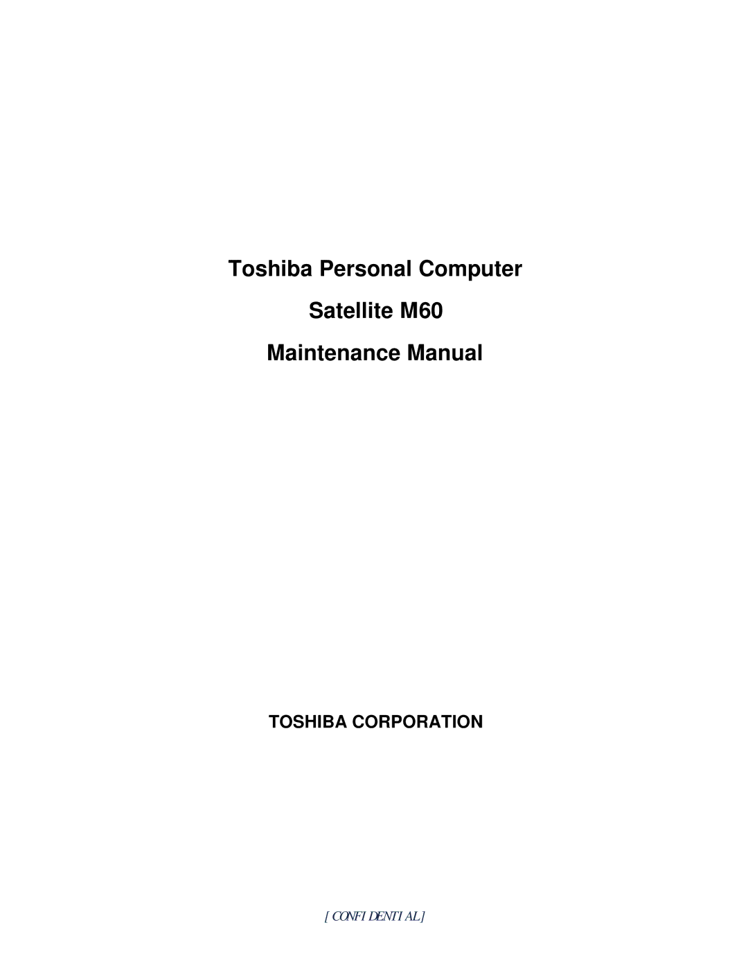 Toshiba manual Toshiba Personal Computer Satellite M60 Maintenance Manual 