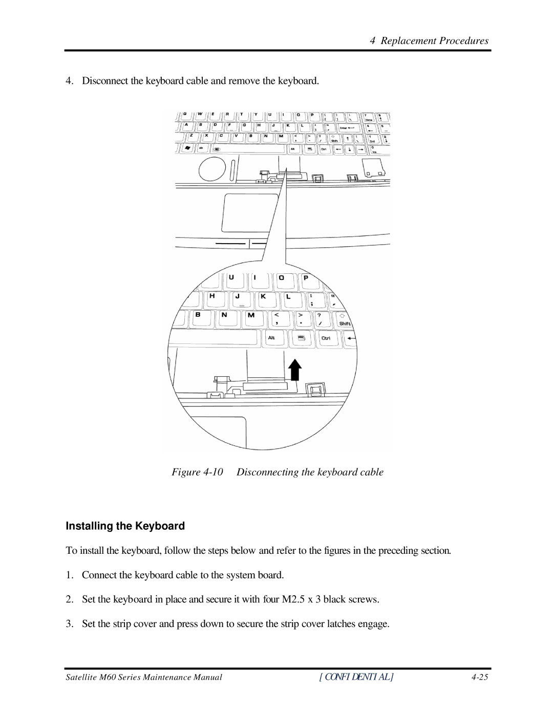 Toshiba M60 manual Disconnecting the keyboard cable, Installing the Keyboard 