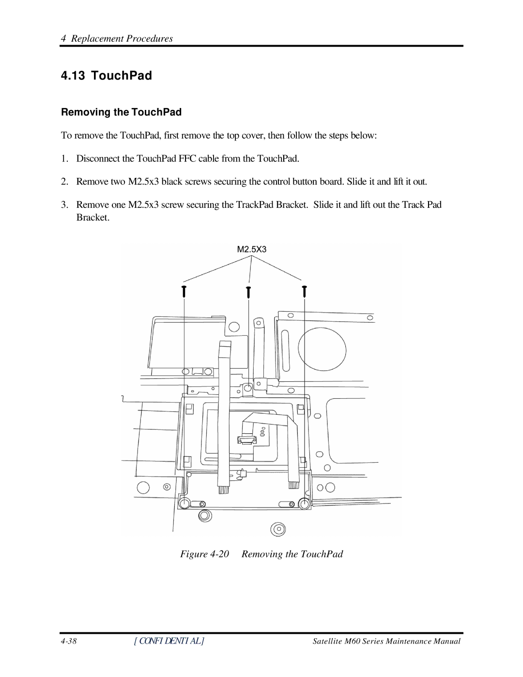 Toshiba M60 manual Removing the TouchPad 