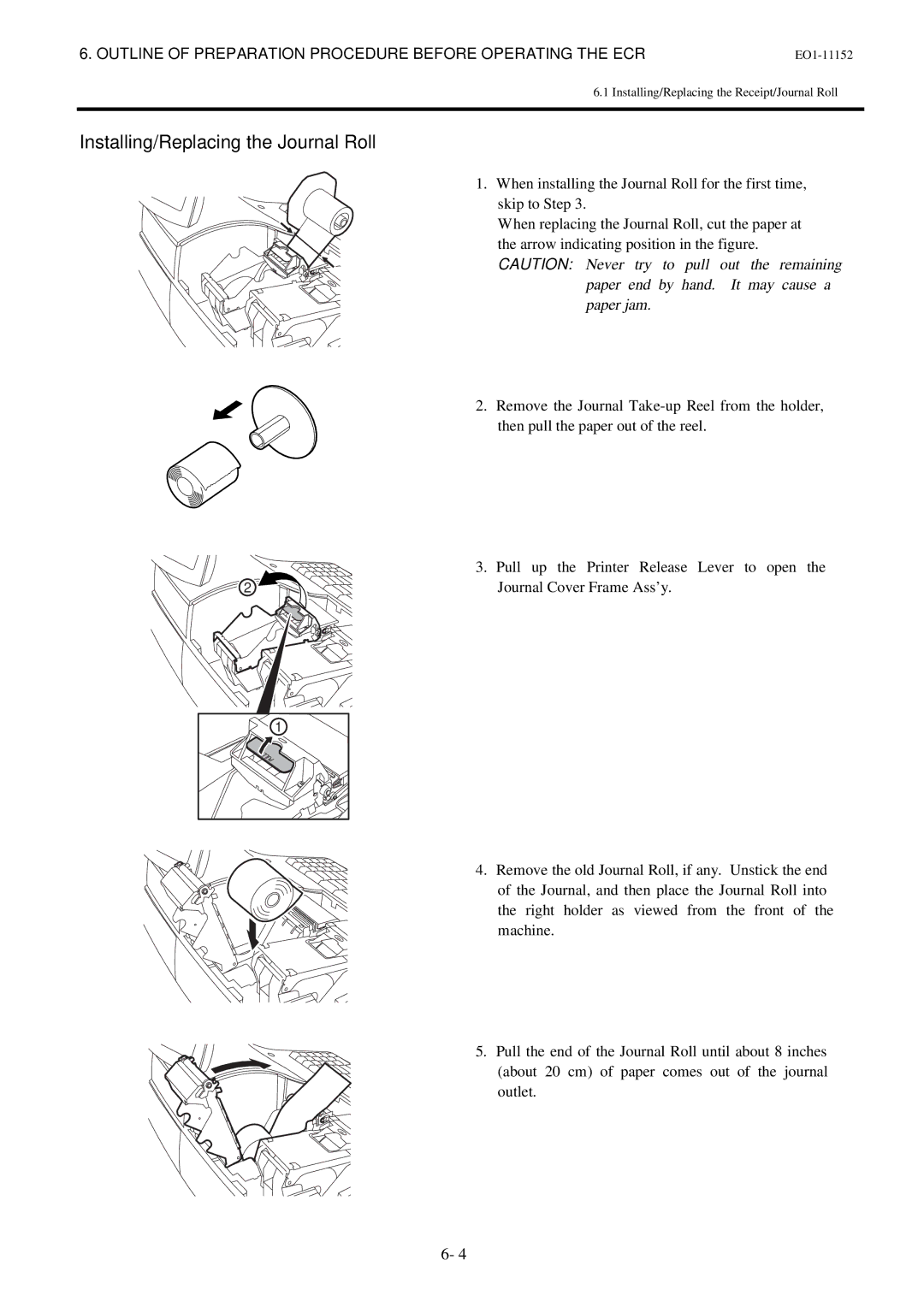 Toshiba MA-1595-1 Series owner manual Installing/Replacing the Journal Roll, Paper end by hand. It may cause a paper jam 