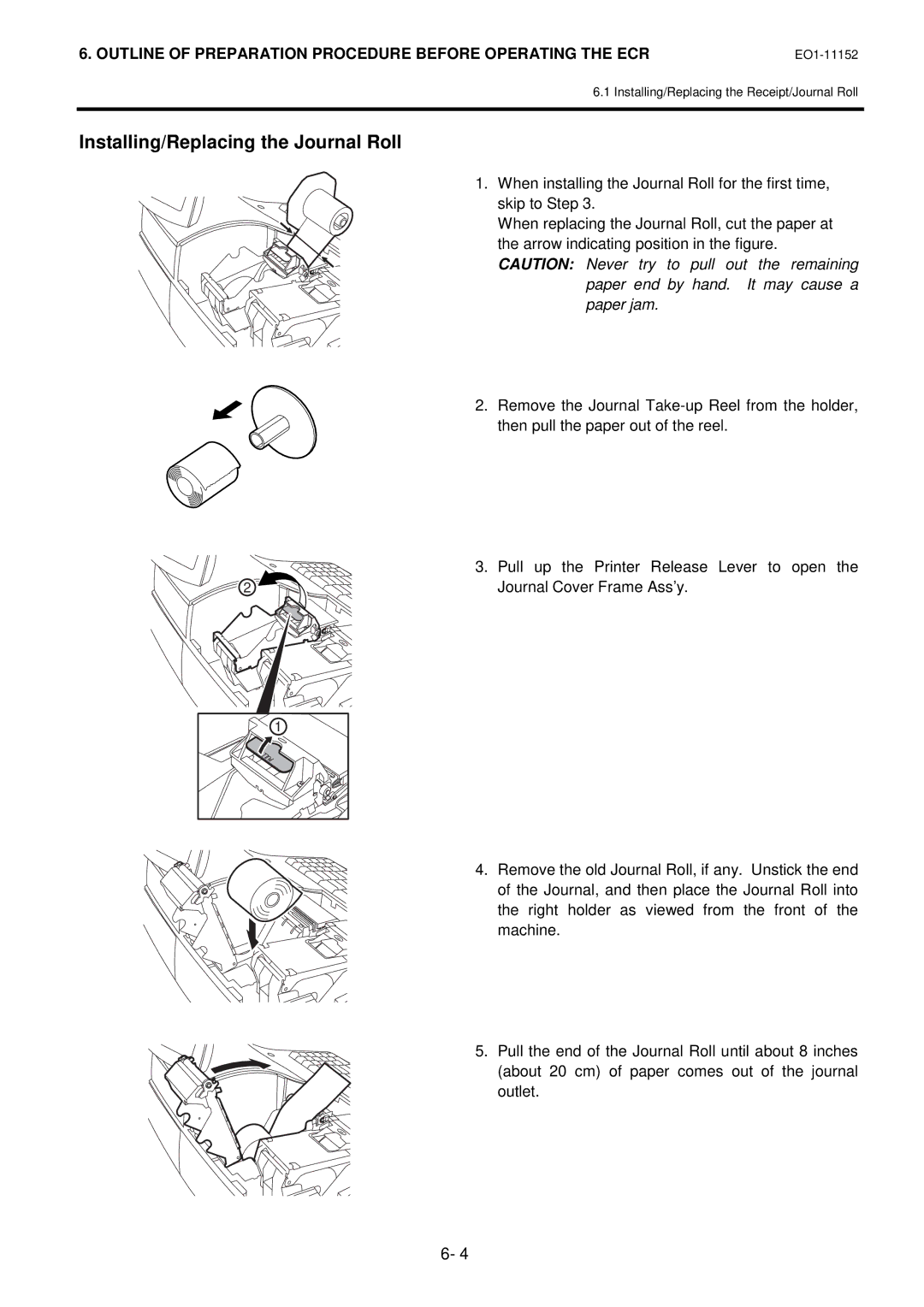 Toshiba MA-1595-1 owner manual Installing/Replacing the Journal Roll, Paper end by hand. It may cause a paper jam 