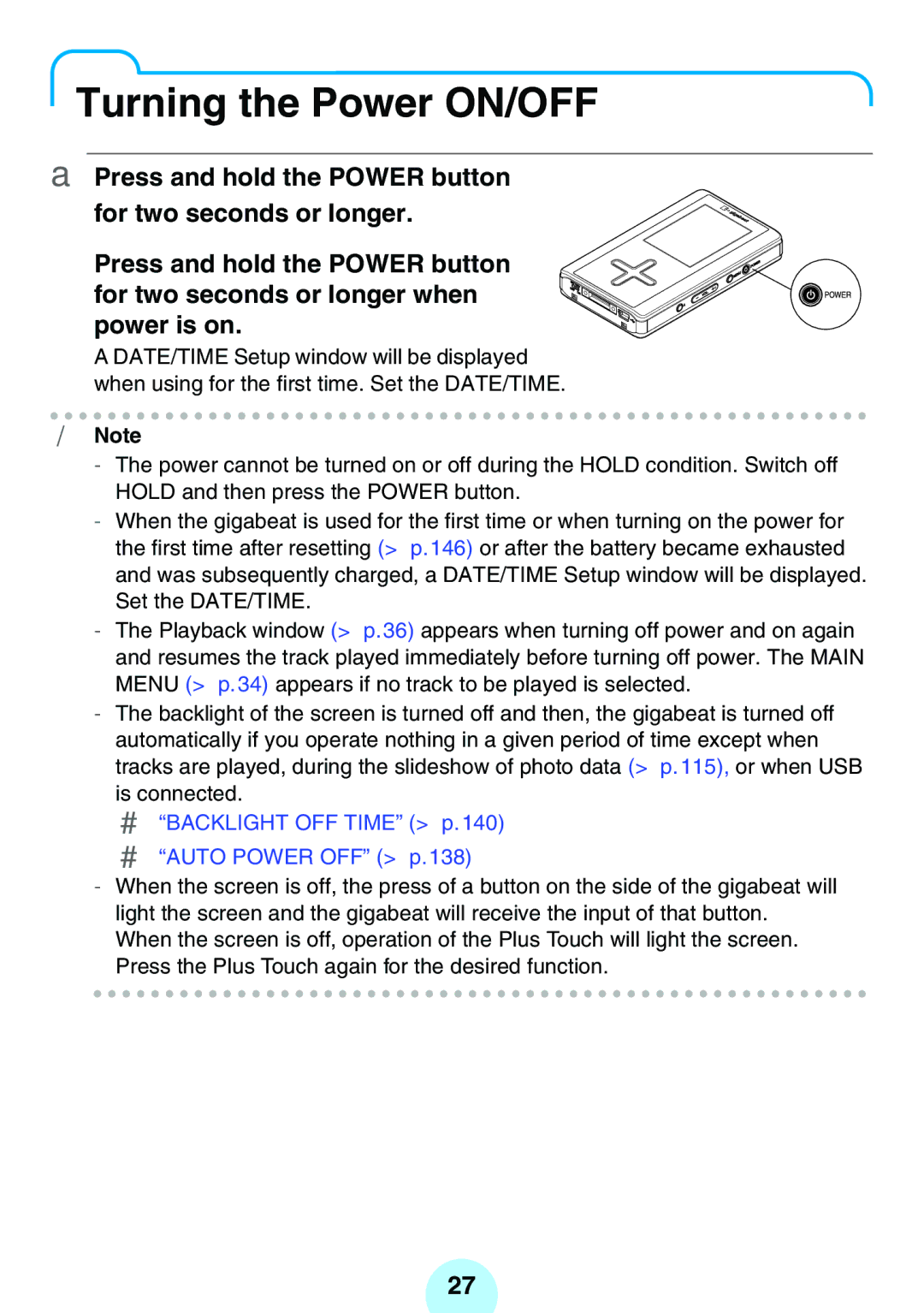 Toshiba MEG-F60, MEG-F40, MEGF10, MEGF20K Turning the Power ON/OFF, # Backlight OFF Time p.140 # Auto Power OFF p.138 