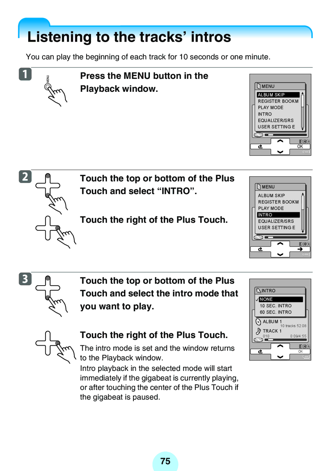 Toshiba MEGF10K, MEG-F40, MEGF20K, MEGF10S, MEG-F20 Listening to the tracks’ intros, Touch and select Intro, You want to play 