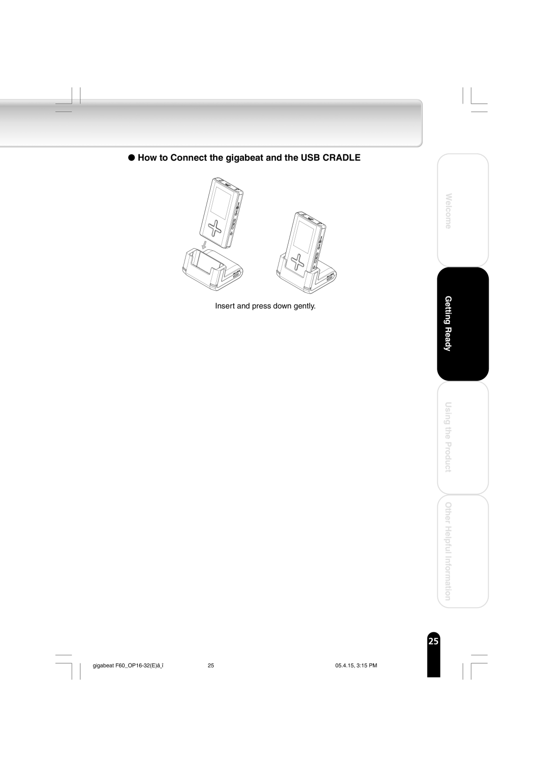 Toshiba MEGF60 owner manual How to Connect the gigabeat and the USB Cradle 