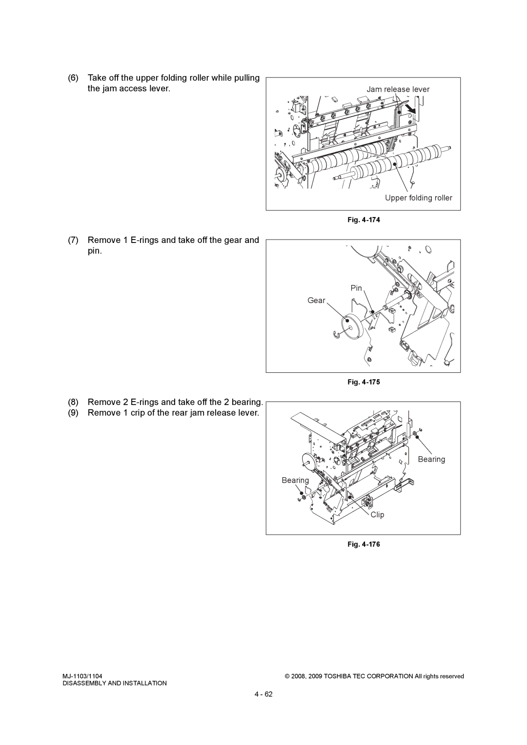 Toshiba MJ-1104 Remove 1 E-rings and take off the gear and pin, Jam release lever Upper folding roller, Pin, Bearing 