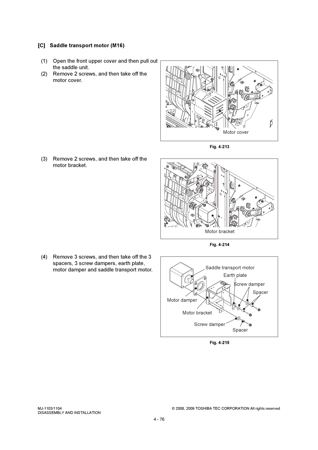 Toshiba MJ-1104, MJ-1103 Saddle transport motor M16, Remove 2 screws, and then take off the motor bracket, Motor bracket 