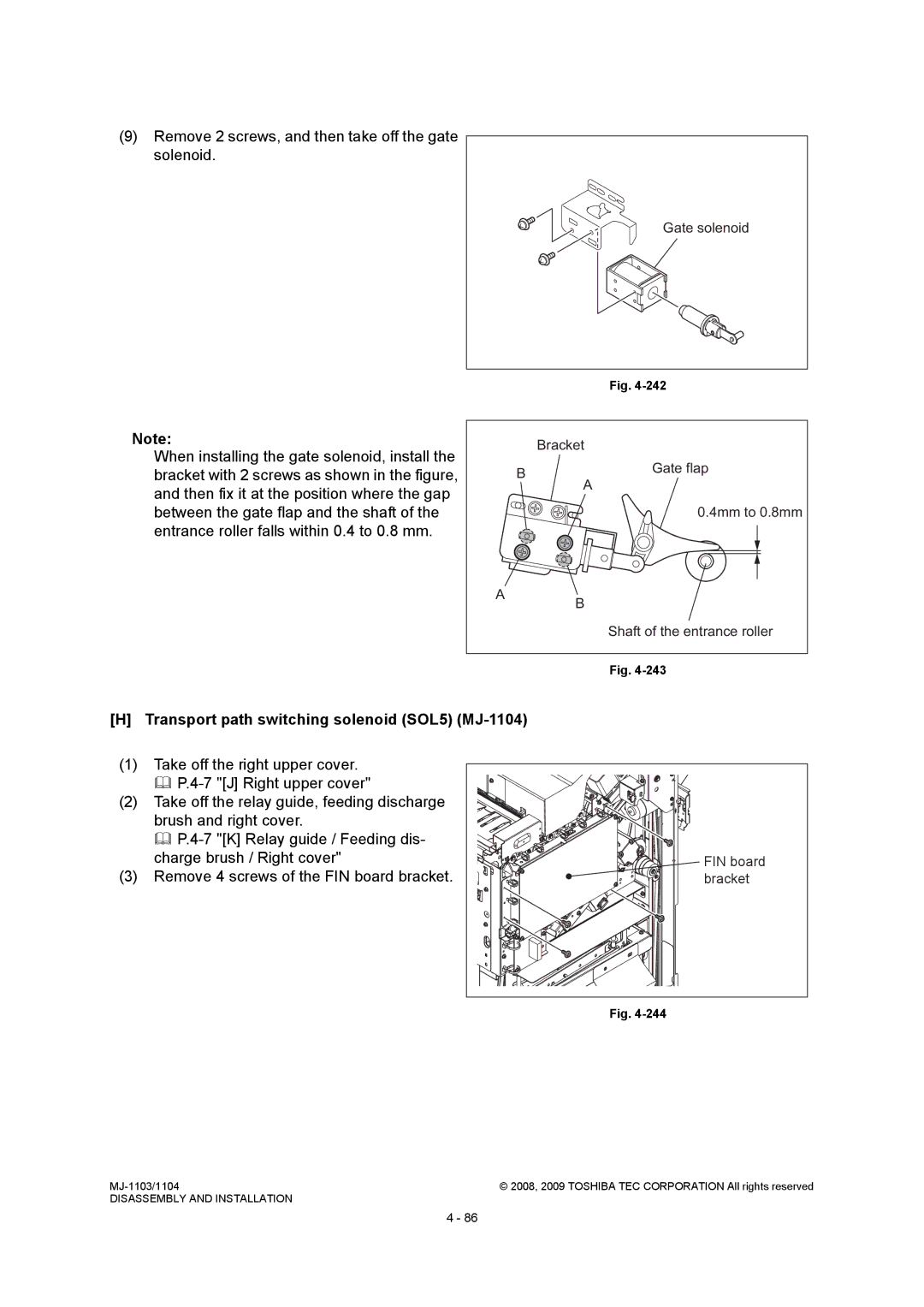 Toshiba MJ-1103 Remove 2 screws, and then take off the gate solenoid, Transport path switching solenoid SOL5 MJ-1104 