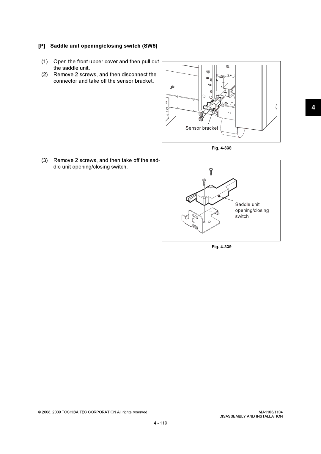 Toshiba MJ-1103, MJ-1104 service manual Saddle unit opening/closing switch SW5, Remove 2 screws, and then disconnect 