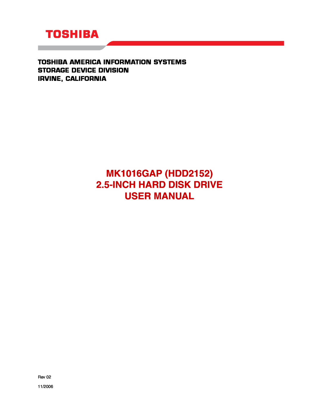 Toshiba user manual MK1016GAP HDD2152 2.5-INCH HARD DISK DRIVE USER MANUAL, Irvine, California, Rev 11/2006 
