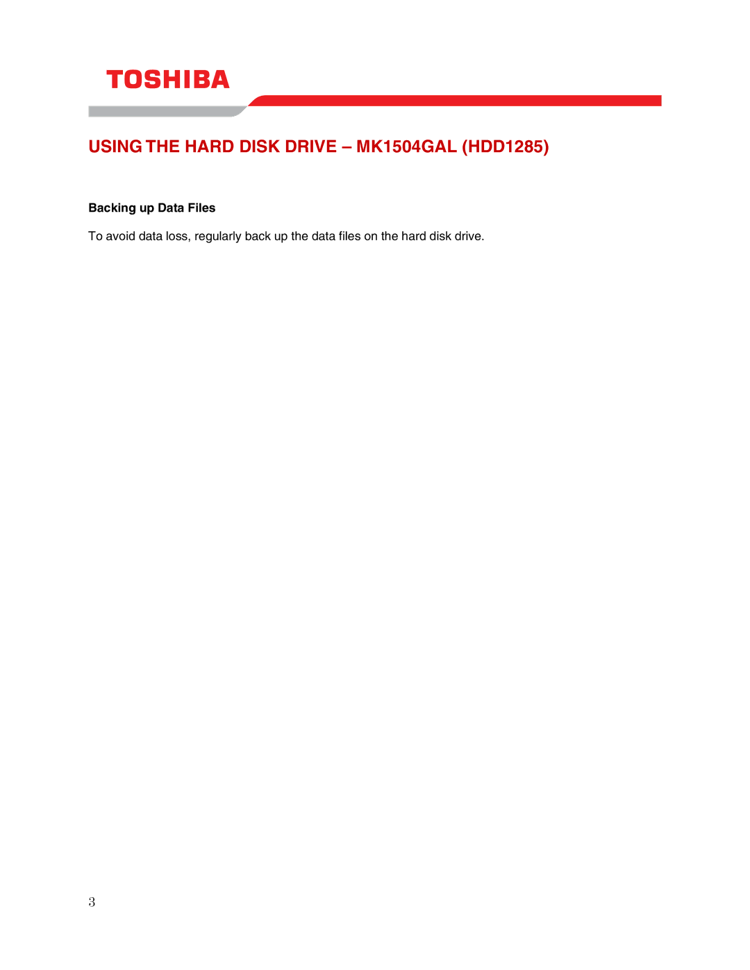 Toshiba user manual Using the Hard Disk Drive MK1504GAL HDD1285, Backing up Data Files 