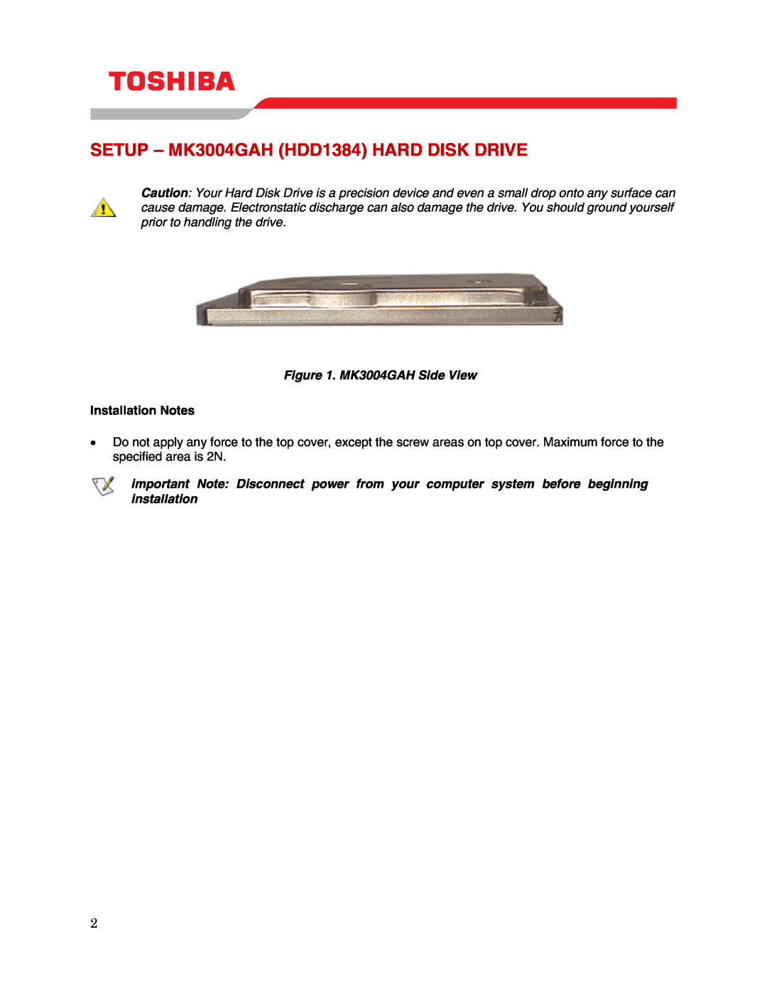 Toshiba user manual SETUP - MK3004GAH HDD1384 HARD DISK DRIVE, MK3004GAH Side View, Installation Notes 