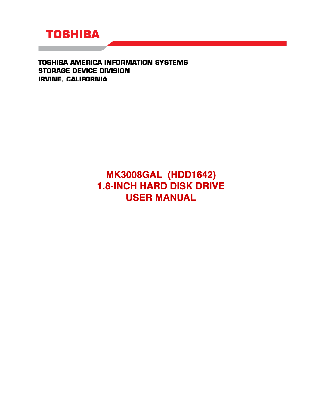 Toshiba MK3008GAL (HDD1642) user manual Toshiba America Information Systems Storage Device Division, Irvine, California 